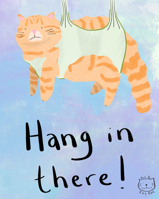 Hang In There Print